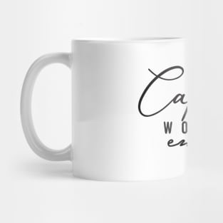 Capable, Worthy Enough Mug